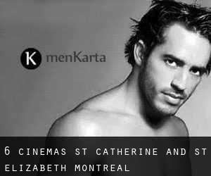 6 Cinemas St Catherine and St Elizabeth (Montreal)