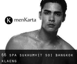 66 Spa Sukhumvit Soi Bangkok (Klaeng)