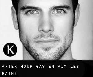 After Hour Gay en Aix-les-Bains