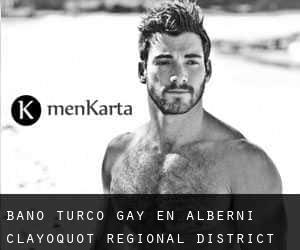 Baño Turco Gay en Alberni-Clayoquot Regional District