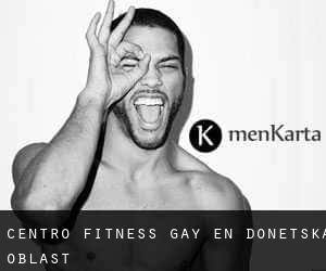 Centro Fitness Gay en Donets'ka Oblast'