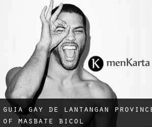 guía gay de Lantangan (Province of Masbate, Bicol)