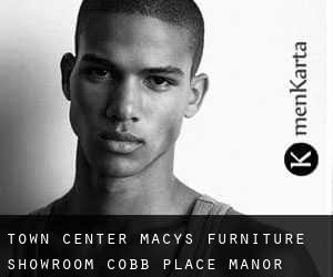 Town Center Macy's Furniture Showroom (Cobb Place Manor)